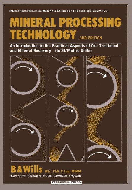 B. A. Wills, D. W. Hopkins - Mineral Processing Technology, E-bok
