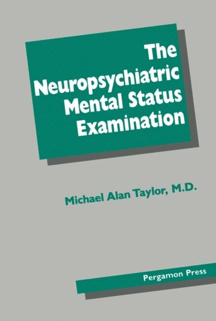 Michael Alan Taylor - Neuropsychiatric Mental Status Examination, E-bok