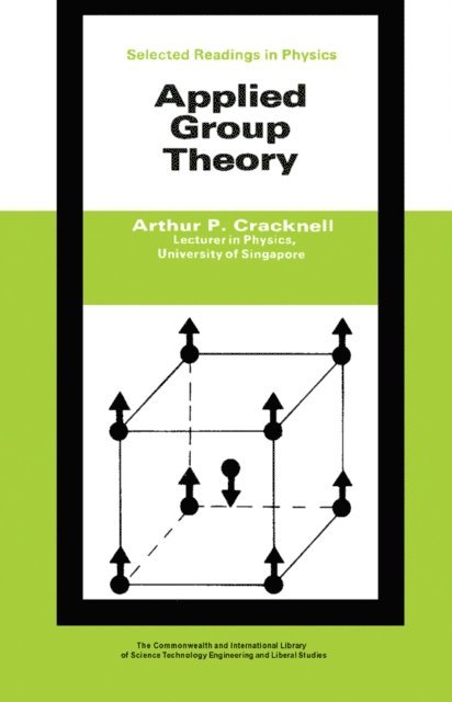 Arthur P. Cracknell, D. ter Haar - Applied Group Theory, E-bok