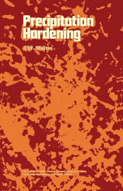 J. W. Martin, W. Hume-Rothery - Precipitation Hardening, E-bok