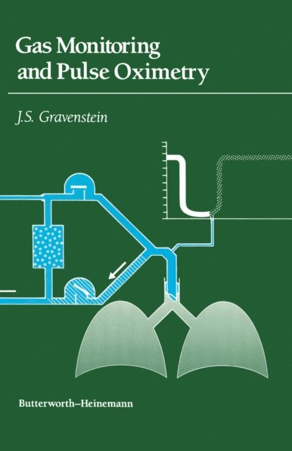 J.S. Gravenstein - Gas Monitoring and Pulse Oximetry, E-bok