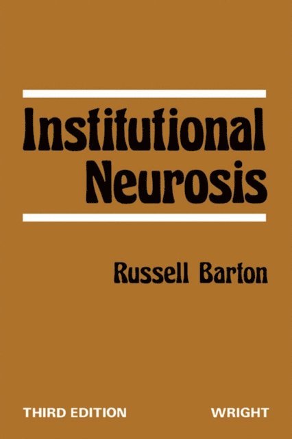 Russell Barton - Institutional Neurosis, E-bok