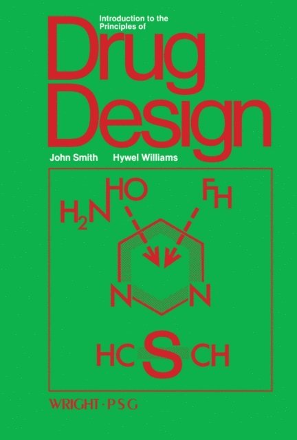 Hywel Williams, H. J. Smith - Introduction to the Principles of Drug Design, E-bok