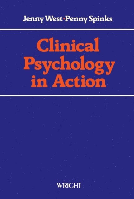 Penny Spinks, Jenny West - Clinical Psychology in Action, E-bok. Tillgänglighet: Lägg i varukorg