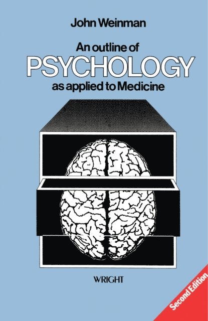 John Weinman - Outline of Psychology as Applied to Medicine, E-bok