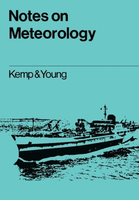 Peter Young, J.F. Kemp - Notes on Meteorology, E-bok