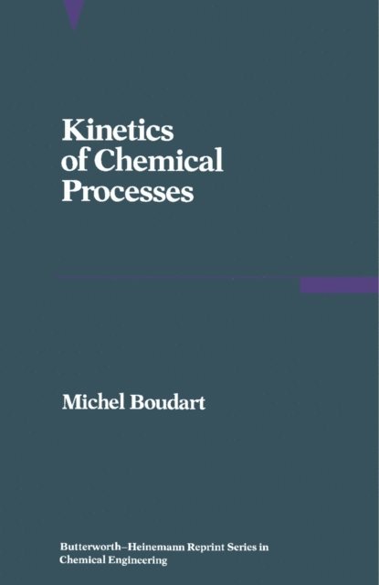 Michel Boudart, Howard Brenner - Kinetics of Chemical Processes, E-bok