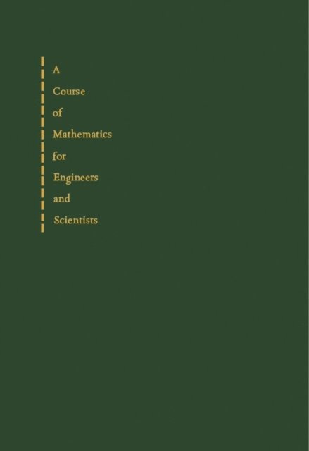 Charles Plumpton, Brian H. Chirgwin - Course of Mathematics for Engineers and Scientists, E-bok