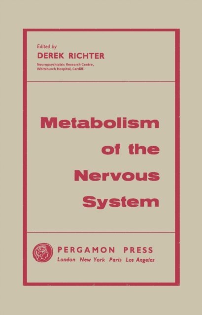 Derek Richter - Metabolism of the Nervous System, E-bok