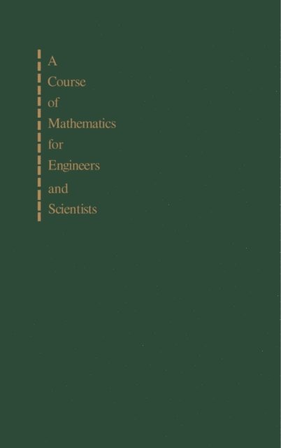 Charles Plumpton, Brian H. Chirgwin - Course of Mathematics for Engineers and Scientists, E-bok