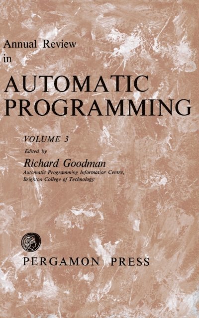 Richard Goodman - Annual Review in Automatic Programming, E-bok