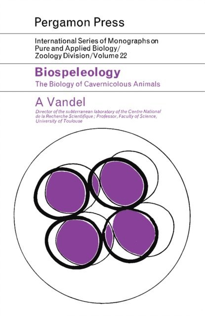 A. Vandel, G. A. Kerkut - Biospeleology, E-bok