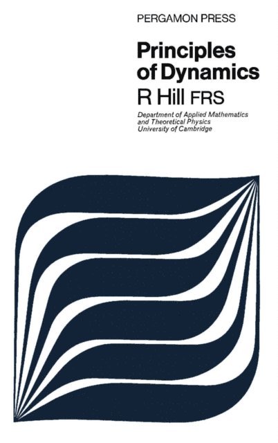 Rodney Hill - Principles of Dynamics, E-bok