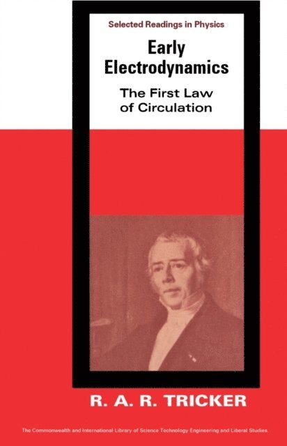 R. A. R. Tricker, D. ter Haar - Early Electrodynamics, E-bok