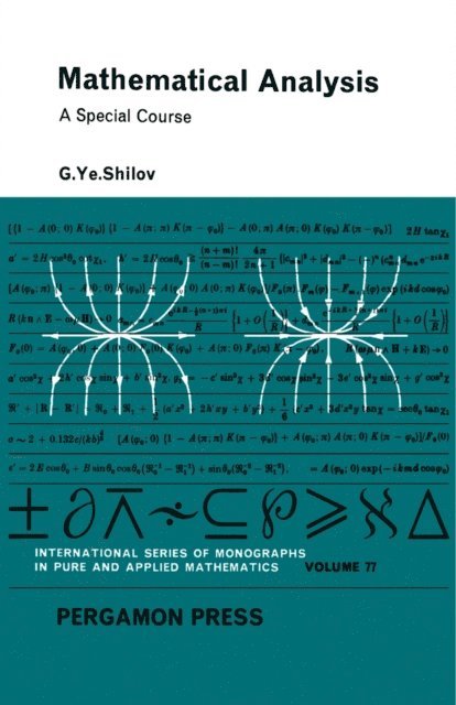 G. Ye. Shilov, D. A. R. Wallace - Mathematical Analysis, E-bok
