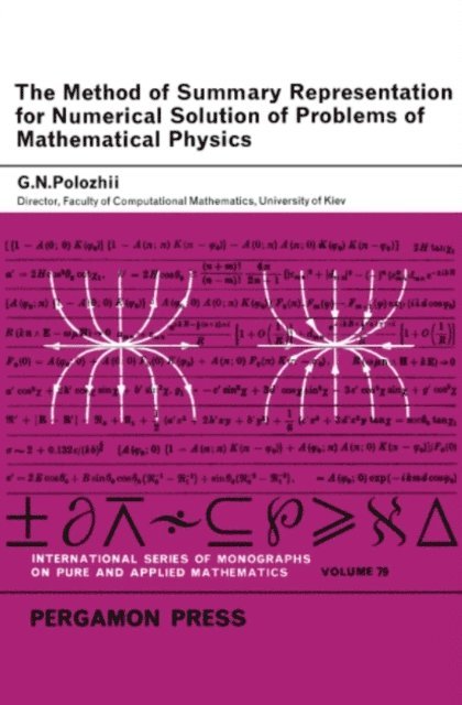 G. N. Polozhii, K. A. H. Gravett, M. Stark, I. N. Sneddon - Method of Summary Representation for Numerical Solution of Problems of Mathematical Physics, E-bok