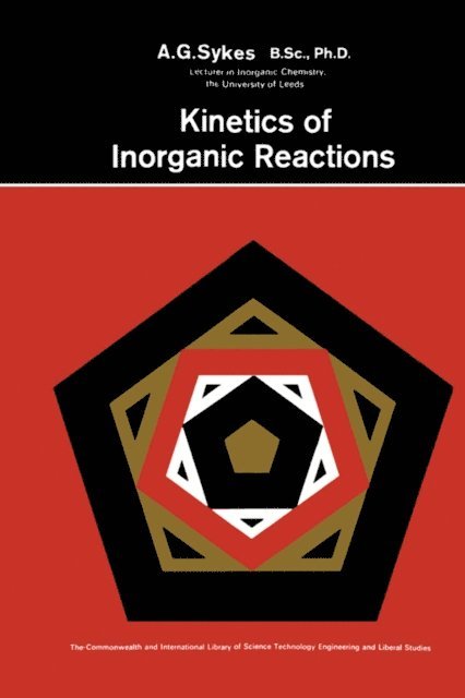 A. G. Sykes, L. D. K. Staveley, Robert Robinson - Kinetics of Inorganic Reactions, E-bok