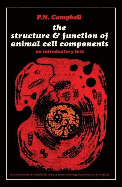 P. N. Campbell, K. S. Dodgson - Structure and Function of Animal Cell Components, E-bok