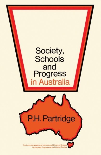 P. H. Partridge, Edmund King - Society, Schools and Progress in Australia, E-bok