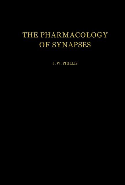 J. W. Phillis, G. A. Kerkut - Pharmacology of Synapses, E-bok