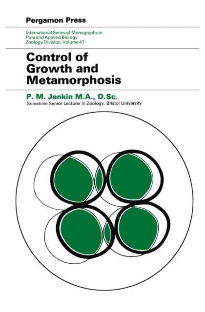 Penelope M. Jenkin, G. A. Kerkut - Control of Growth and Metamorphosis, E-bok