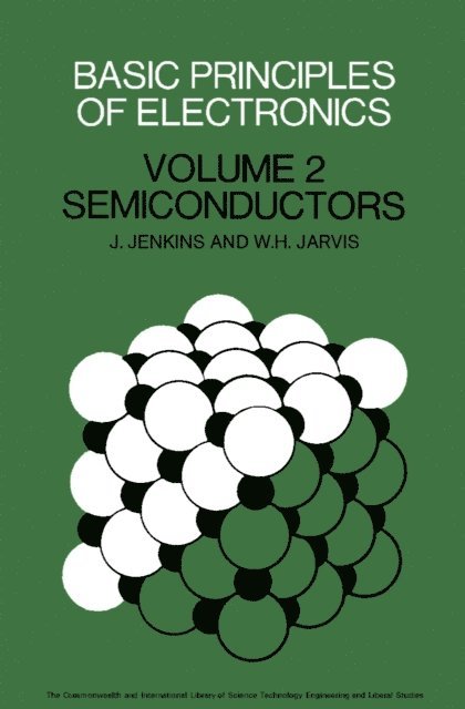 W. H. Jarvis, J. Jenkins, W. Ashhurst - Basic Principles of Electronics, E-bok