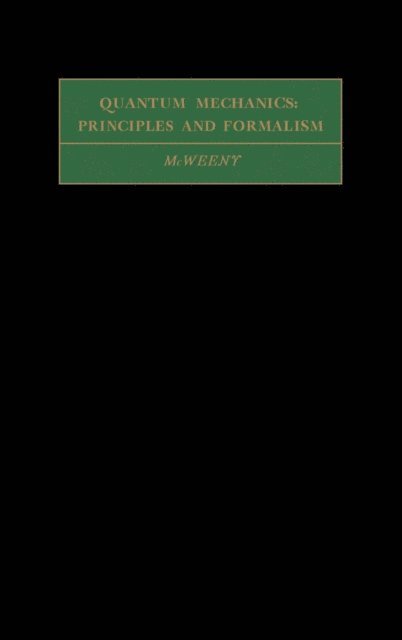R. McWeeny - Quantum Mechanics, E-bok