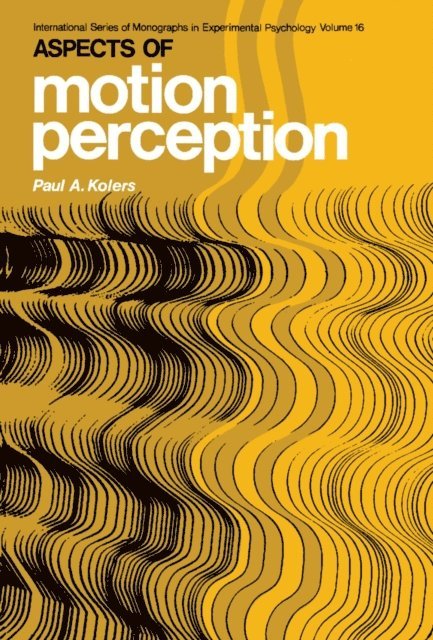 Paul A. Kolers, H. J. Eysenck - Aspects of Motion Perception, E-bok