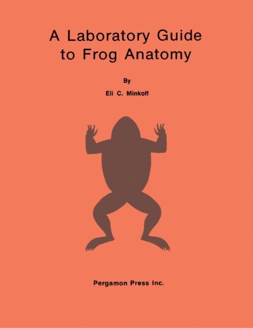 Laboratory Guide to Frog Anatomy
