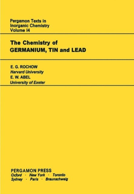 E. W. Abel, E. G. Rochow, Ronald Nyholm, H. J. Emeleus, J. C. Bailar - Chemistry of Germanium, E-bok