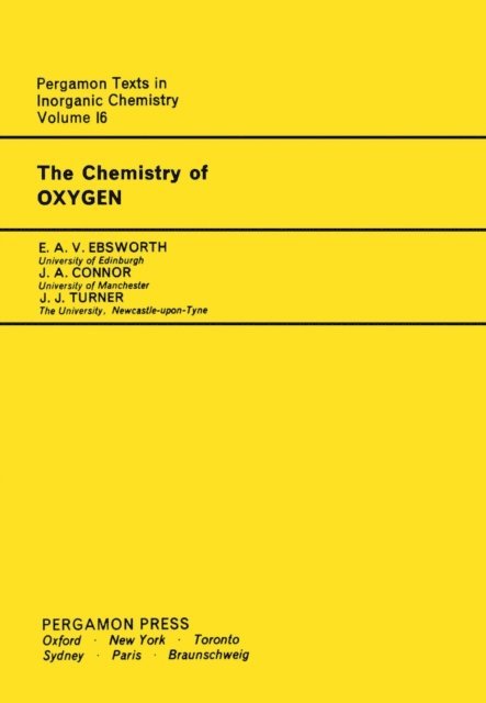 J. J. Turner, J. A. Connor, E. A. V. Ebsworth - Chemistry of Oxygen, E-bok