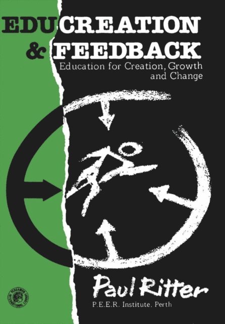 Jonquil Ritter, Klaus Lumma, Paul Ritter - Educreation and Feedback, E-bok