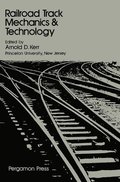 Railroad Track Mechanics and Technology