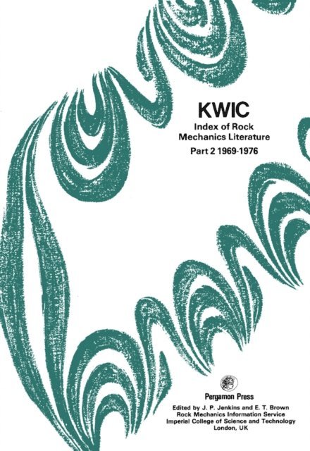 E. T. Brown, J P Jenkins - KWIC Index of Rock Mechanics Literature, E-bok