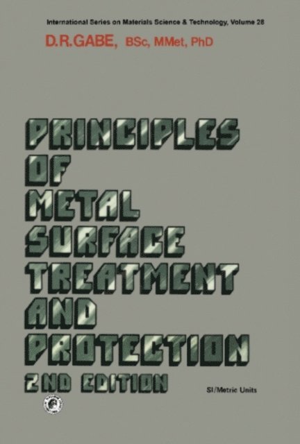 D. R. Gabe, D. W. Hopkins - Principles of Metal Surface Treatment and Protection, E-bok