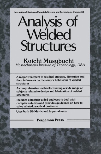 Koichi Masubuchi, D. W. Hopkins - Analysis of Welded Structures, E-bok