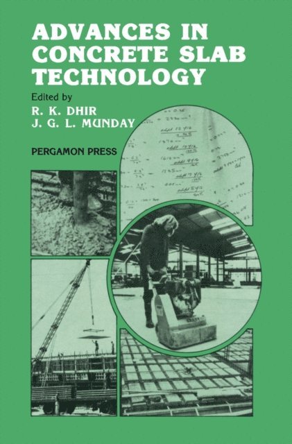 John G. L. Munday, Ravindra K. Dhir OBE - Advances in Concrete Slab Technology, E-bok