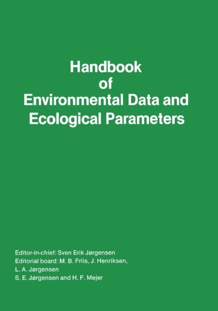 S. E. Jorgensen - Handbook of Environmental Data and Ecological Parameters, E-bok