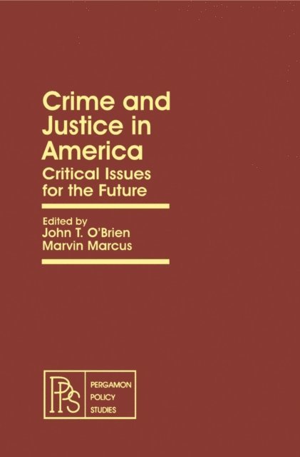 Marvin Marcus, John T. O'Brien - Crime and Justice in America, E-bok