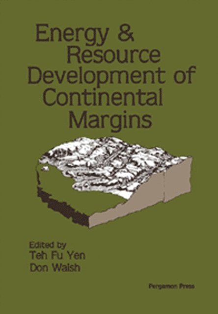 Don Walsh, Teh Fu Yen - Energy & Resource Development of Continental Margins, E-bok