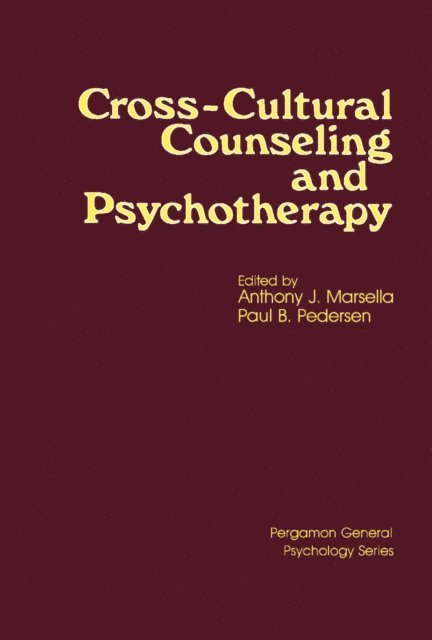 Paul B. Pedersen, Anthony J. Marsella - Cross-Cultural Counseling and Psychotherapy, E-bok