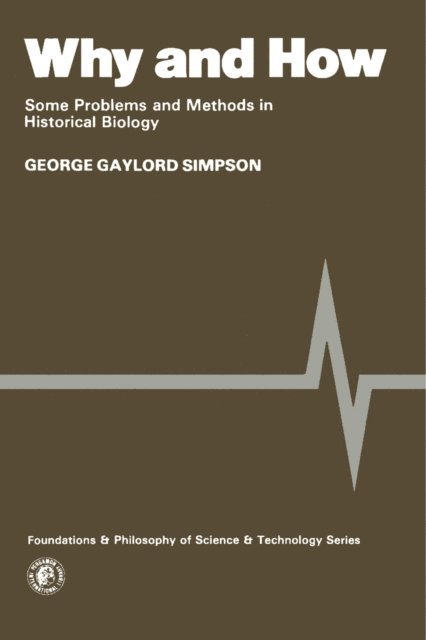 George Gaylord Simpson, Mario Bunge - Why and How, E-bok