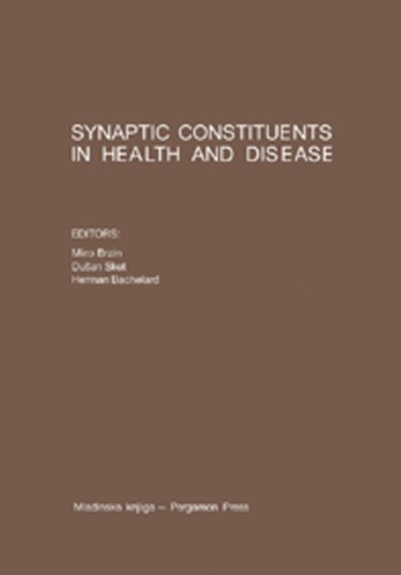 Herman Bachelard, Dusan Sket, Miro Brzin - Synaptic Constituents in Health and Disease, E-bok