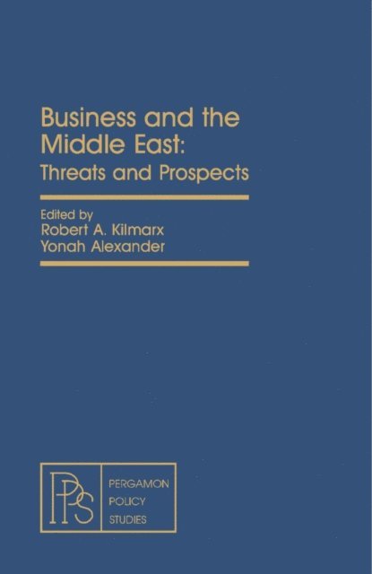 Yonah Alexander, Robert A. Kilmarx - Business and the Middle East, E-bok