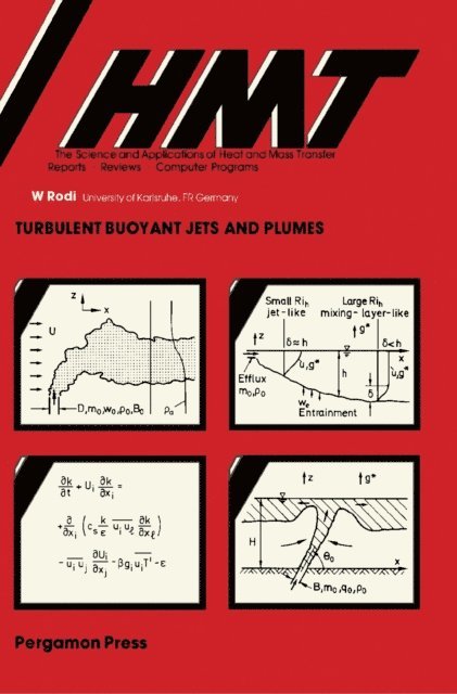 Wolfgang Rodi - Turbulent Buoyant Jets and Plumes, E-bok