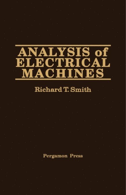 Richard T. Smith - Analysis of Electrical Machines, E-bok. Tillgänglighet: Lägg i varukorg