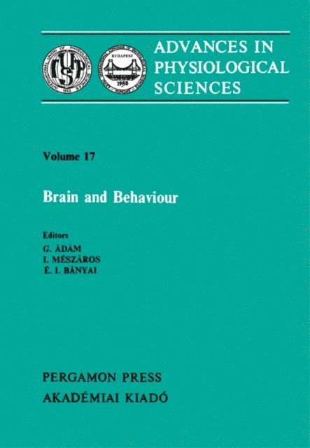 E. I. Banyai, I. Meszaros, G. Adam - Brain and Behaviour, E-bok