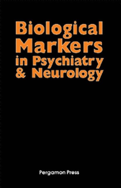 Israel Hanin, Earl Usdin - Biological Markers in Psychiatry and Neurology, E-bok