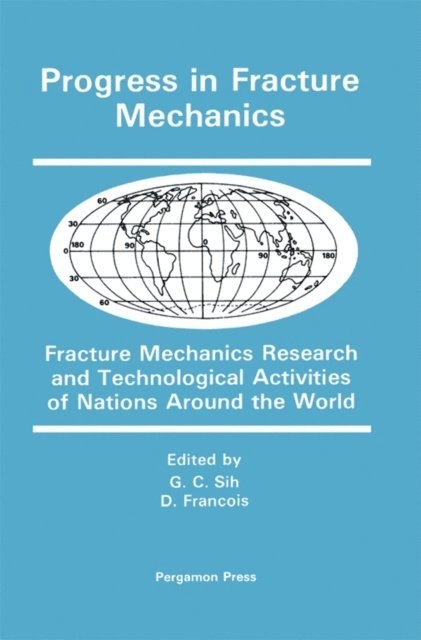 D. Francois, G. C. Sih - Progress in Fracture Mechanics, E-bok