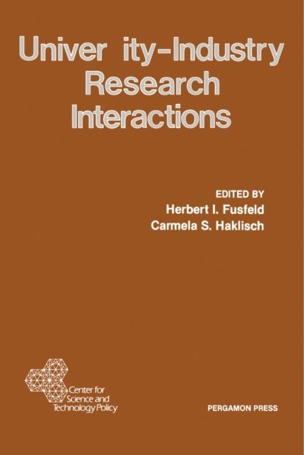 Carmela S. Haklisch, Herbert I. Fusfeld - University-Industry Research Interactions, E-bok
